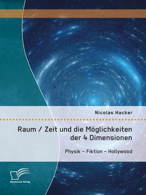 cover image of Raum / Zeit und die Möglichkeiten der 4 Dimensionen